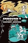 Inbound 4: A Comic Book History of Boston