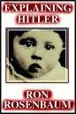 Explaining Hitler Part 2 Of 2 Explaining Hitler Part 2 Of 2