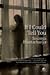 If I Could Tell You by Soumya Bhattacharya