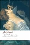 The Vampyre and Other Tales of the Macabre by John William Polidori