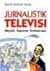 JURNALISTIK TELEVISI by DEDDY ISKANDAR MUDA