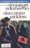 Den siste ridder by Margit Sandemo