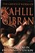 The Greatest Works Of Kahlil Gibran by Kahlil Gibran The Greatest Works Of Kahlil Gibran by Kahlil Gibran