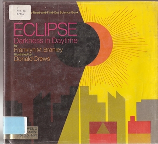 Eclipse: Darkness in Daytime (Let's-Read-and-Find-Out Science Book)