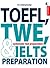 TOEFL, TWE, & IELTS Preparation