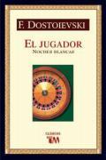 El Jugador / Noches Blancas