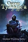 Ostrze Tyshalle’a, część 1 by Matthew Woodring Stover