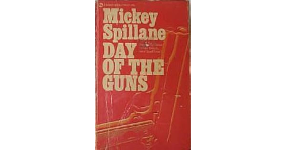 Day of the Guns by Mickey Spillane