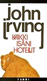 Kaikki isäni hotellit by John Irving