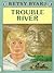 Trouble River