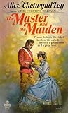 The Master and the Maiden by Alice Chetwynd Ley