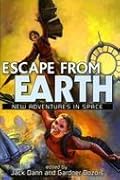 Escape From Earth New Adventures in Space