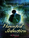 Haunted Seduction (Kindle Edition)