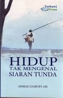 Hidup Tak Mengenal Siaran Tunda