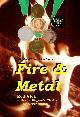 Fire & Metal by Rod Vick