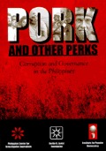 Pork and Other Perks: Corruption and Governance in the Philippines (Paperback)
