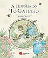 A História do Tó Gatinho by Beatrix Potter A História do Tó Gatinho by Beatrix Potter