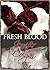 Fresh Blood