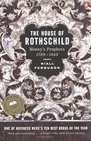The House of Rothschild: Volume 1: Money's Prophets: 1798-1848