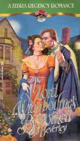 Lord Wraybourne's Betrothed (Lovers and Ladies, #2)