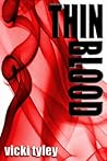 Thin Blood by Vicki Tyley