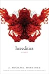 Heredities by J. Michael Martinez