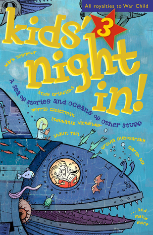 Kids' Night In 3: A Sea of Stories and Oceans of Other Stuff