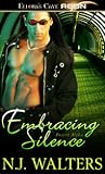 Embracing Silence by N.J. Walters