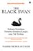 The Black Swan: Rahasia Terjadinya Peristiwa-Peristiwa Langka yang Tak Terduga
