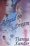 Afraid to Dream (Chosen, #3)