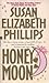 Honey Moon by Susan Elizabeth Phillips Honey Moon by Susan Elizabeth Phillips