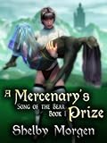 A Mercenary's Prize: Song Of The Bear I