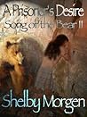 A Prisoner's Desire: Song Of The Bear Ii