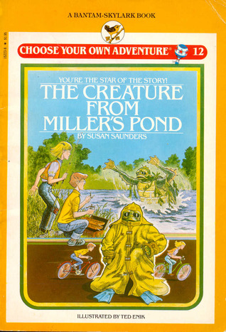 The Creature from Miller's Pond (Choose Your Own Adventure: Young Readers, #12)