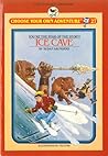 Ice Cave (Choose Your Own Adventure: Young Readers, #27)