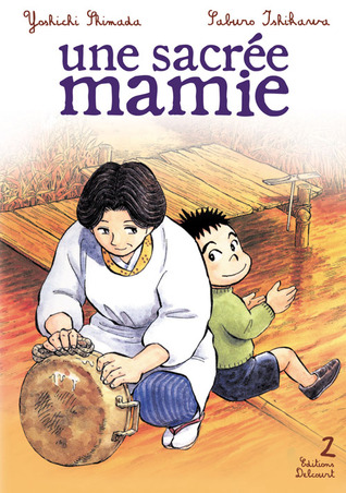 Une sacrée mamie, Tome 2 (Une sacrée mamie, #2)