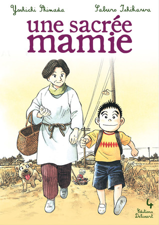Une sacrée mamie, Tome 4 (Une sacrée mamie, #4)