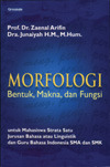 Morfologi: Bentuk, Makna dan Fungsi