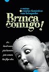 Brinca Comigo! e outras estórias fantásticas com brinquedos by João Barreiros