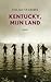 Kentucky, mijn land