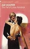 The Fall of Lucas Kendrick by Kay Hooper The Fall of Lucas Kendrick by Kay Hooper