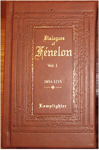 Dialogues of Fenelon, Vol. 1
