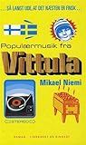 Populærmusik fra Vittula by Mikael Niemi