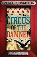 Circus of the Damned (Anita Blake, Vampire Hunter, #3)