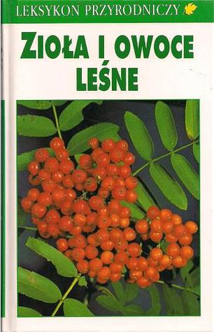 Zioła i owoce leśne (Hardcover)