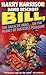 Bill, the Galactic Hero on the Planet of Tasteless Pleasure (Bill, #4)