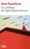 Le Cantique de l'apocalypse joyeuse by Arto Paasilinna