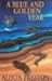 A Blue and Golden Year