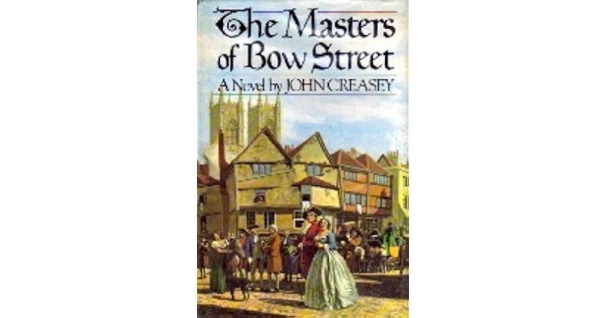 The Masters Of Bow Street By John Creasey