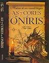 As 7 cores de Oníris by Rita Vilela